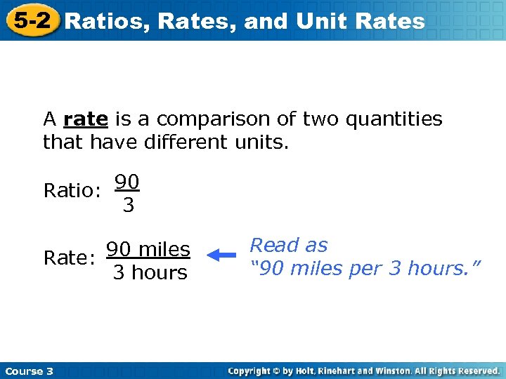 5 -2 Ratios, Rates, and Unit Rates A rate is a comparison of two