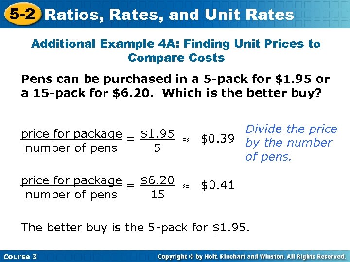 5 -2 Ratios, Rates, and Unit Rates Additional Example 4 A: Finding Unit Prices