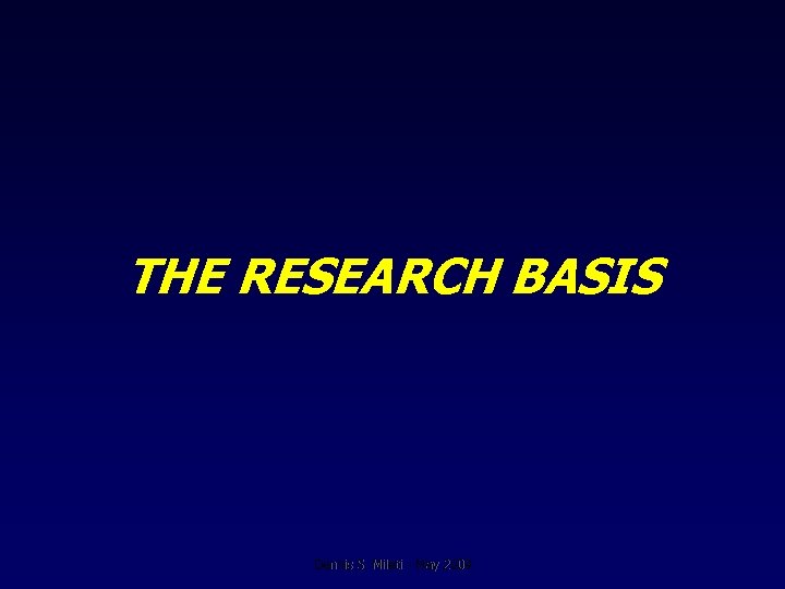 THE RESEARCH BASIS Dennis S. Mileti - May 2009 