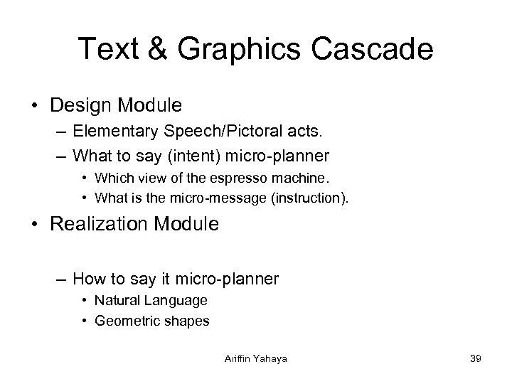 Text & Graphics Cascade • Design Module – Elementary Speech/Pictoral acts. – What to