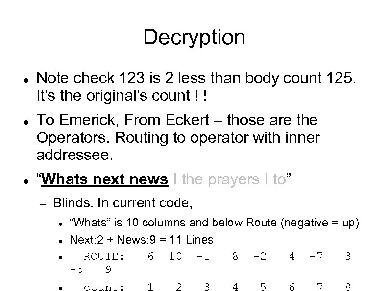 Decryption Note check 123 is 2 less than body count 125. It's the original's