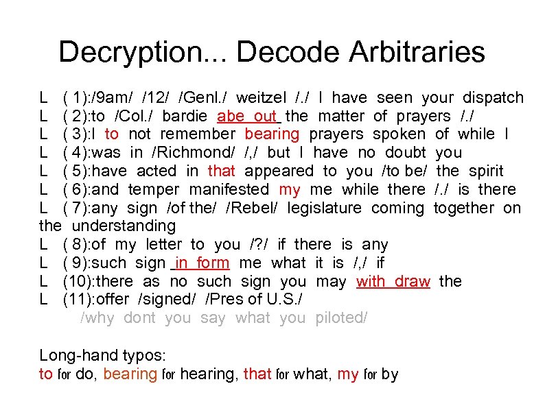 Decryption. . . Decode Arbitraries L ( 1): /9 am/ /12/ /Genl. / weitzel