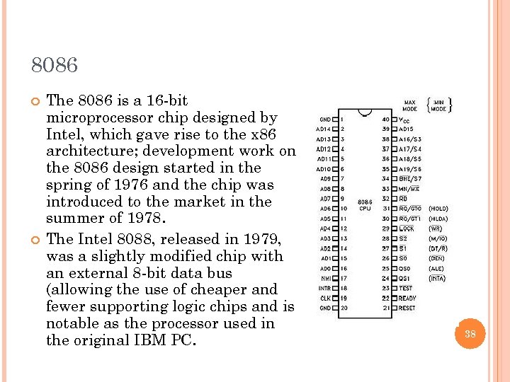 8086 The 8086 is a 16 -bit microprocessor chip designed by Intel, which gave