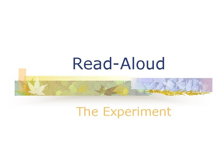 Read-Aloud The Experiment 