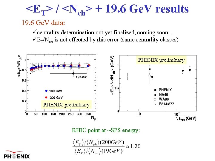<ET> / <Nch> + 19. 6 Ge. V results 19. 6 Ge. V data: