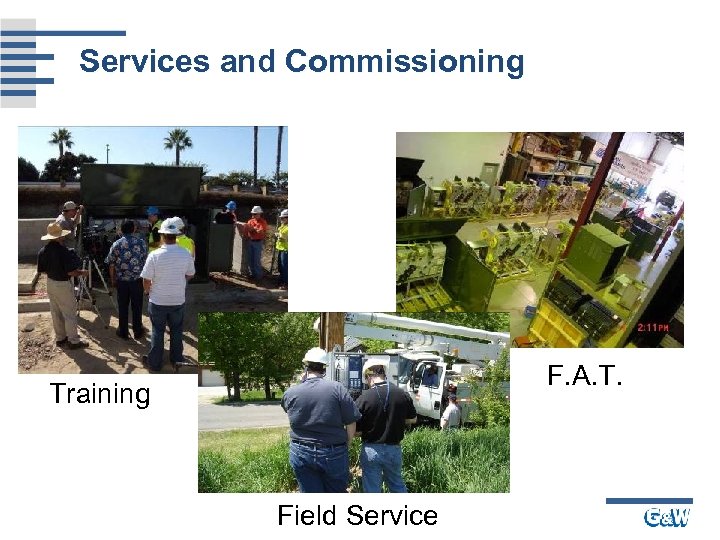 Services and Commissioning F. A. T. Training Field Service 