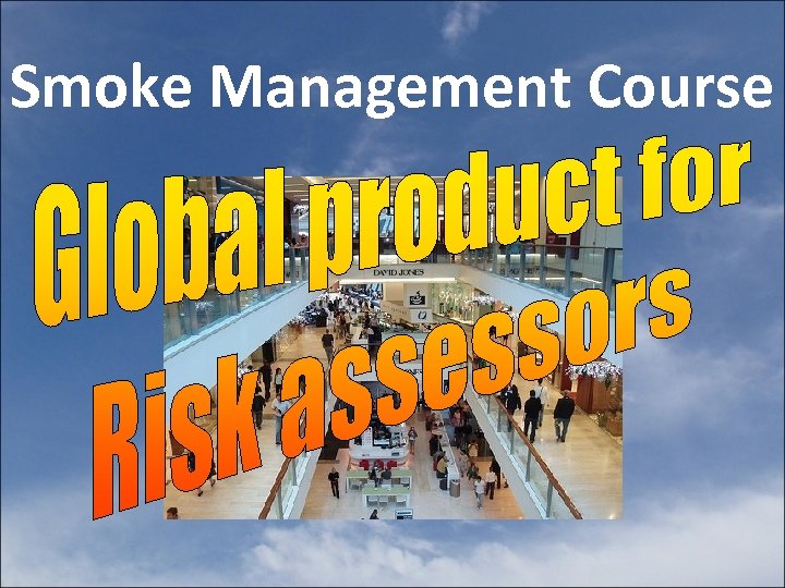 Smoke Management Course 