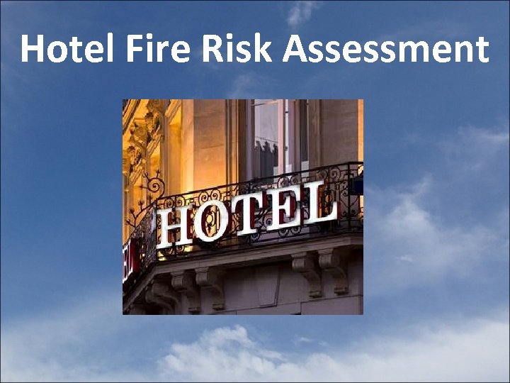 Hotel Fire Risk Assessment 