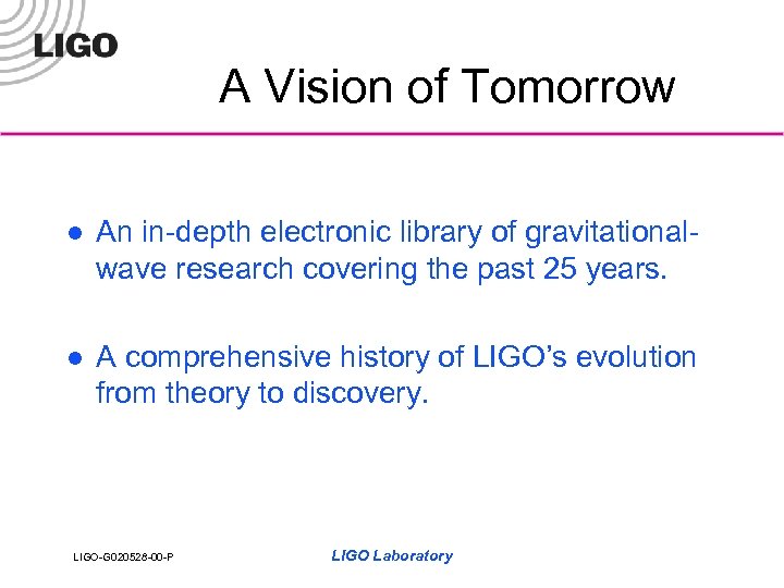 A Vision of Tomorrow l An in-depth electronic library of gravitationalwave research covering the