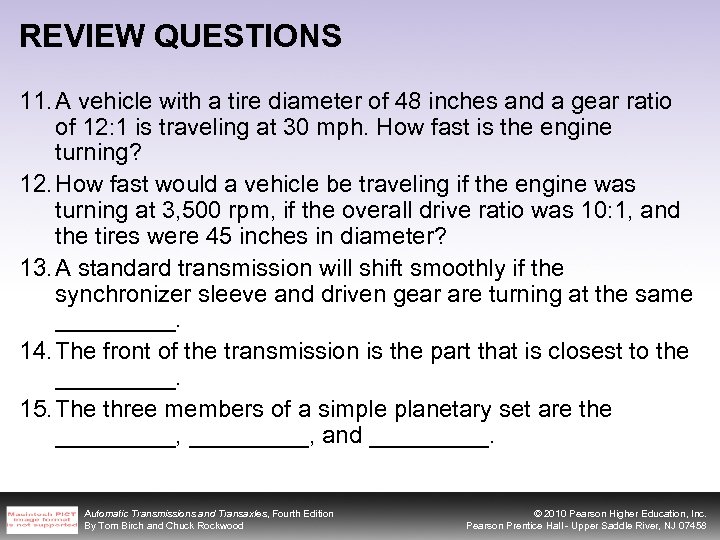 REVIEW QUESTIONS 11. A vehicle with a tire diameter of 48 inches and a