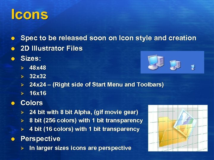 Icons l l l Spec to be released soon on Icon style and creation