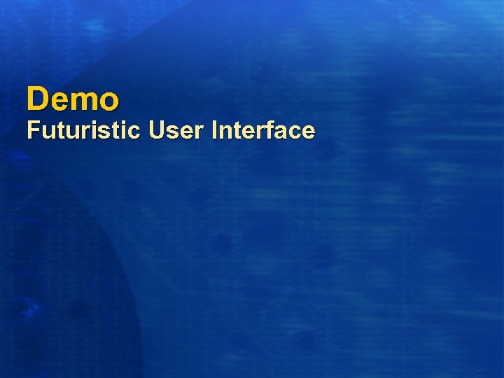 Demo Futuristic User Interface 