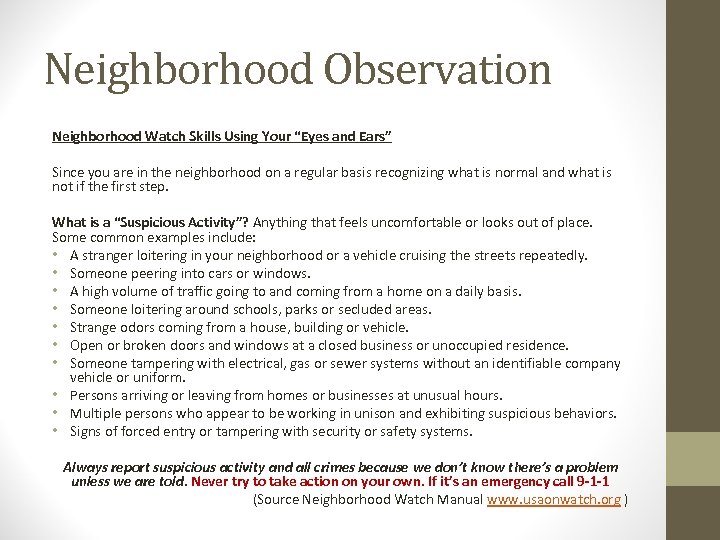 Neighborhood Observation Neighborhood Watch Skills Using Your “Eyes and Ears” Since you are in