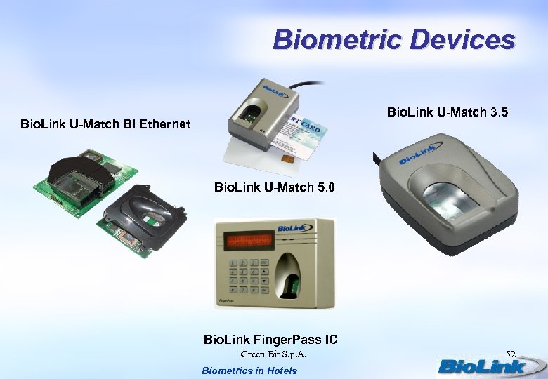 Biometric Devices Bio. Link U-Match 3. 5 Bio. Link U-Match BI Ethernet Bio. Link