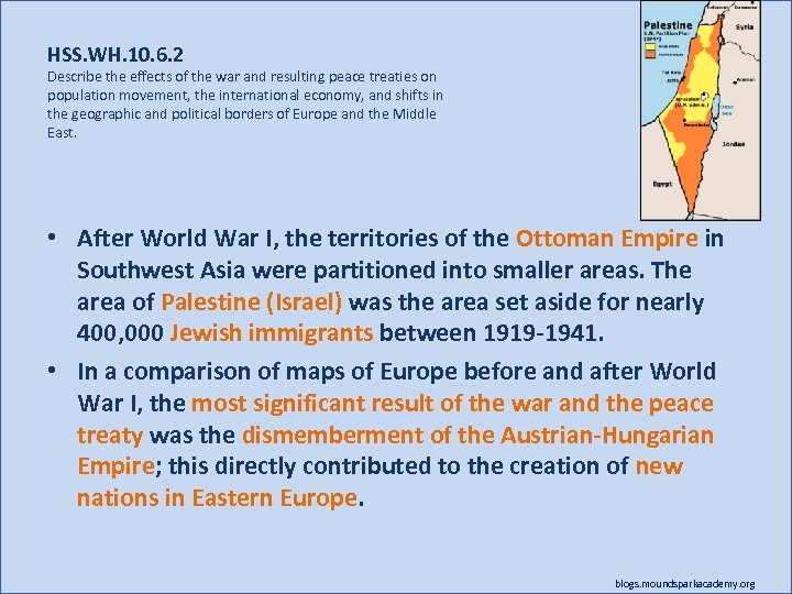 HSS. WH. 10. 6. 2 Describe the effects of the war and resulting peace