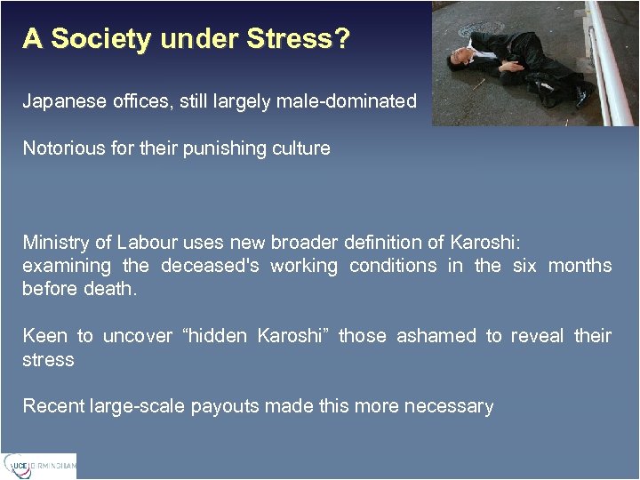 A Society under Stress? Japanese offices, still largely male-dominated Notorious for their punishing culture