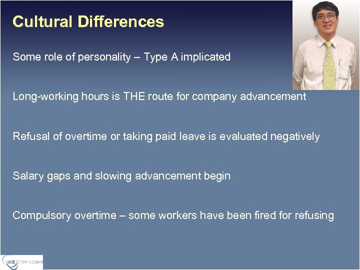 Cultural Differences Some role of personality – Type A implicated Long-working hours is THE