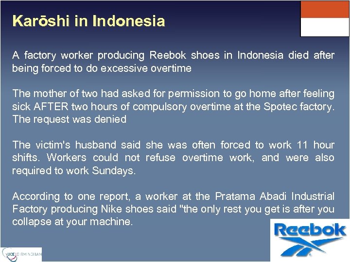 Karōshi in Indonesia A factory worker producing Reebok shoes in Indonesia died after being