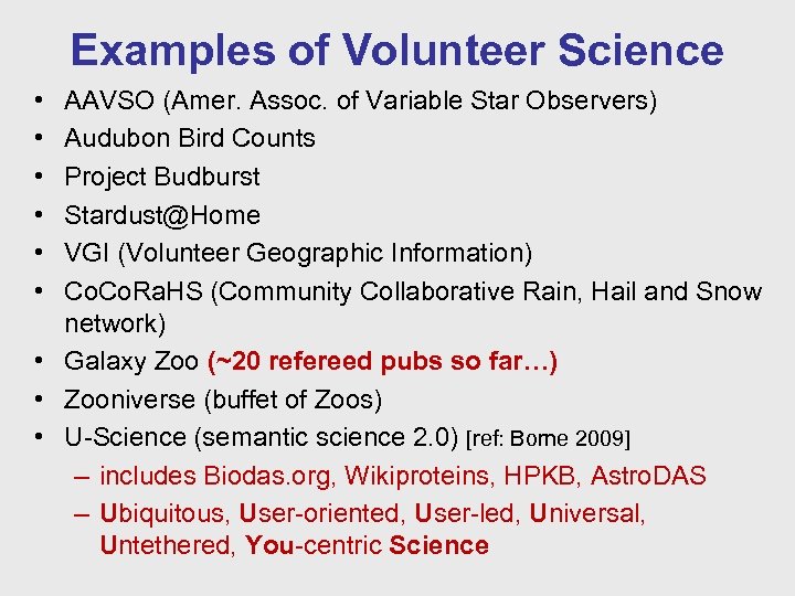 Examples of Volunteer Science • • • AAVSO (Amer. Assoc. of Variable Star Observers)