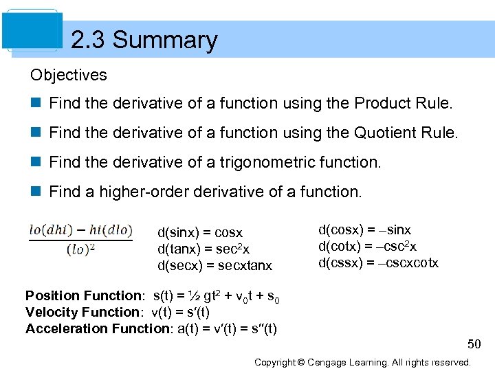 2. 3 Summary Objectives n Find the derivative of a function using the Product