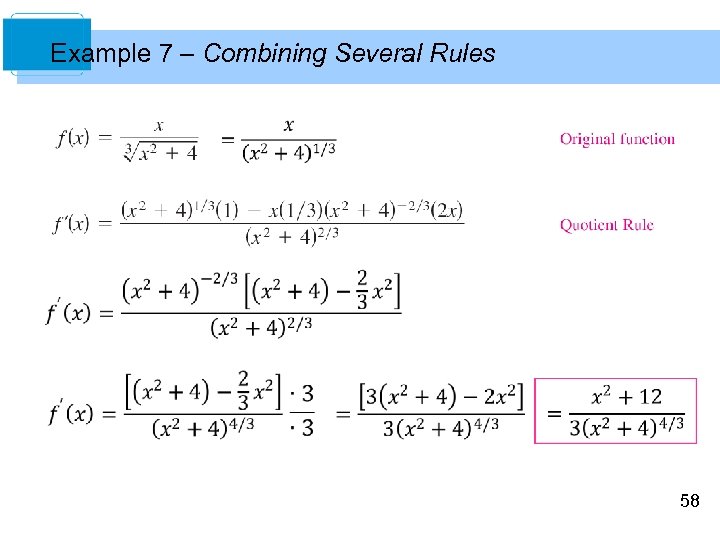 Example 7 – Combining Several Rules 58 