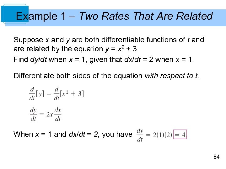 Example 1 – Two Rates That Are Related Suppose x and y are both