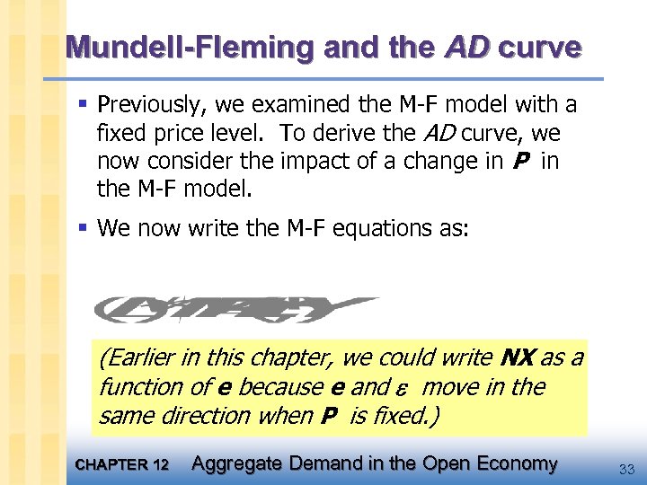 Mundell-Fleming and the AD curve § Previously, we examined the M-F model with a