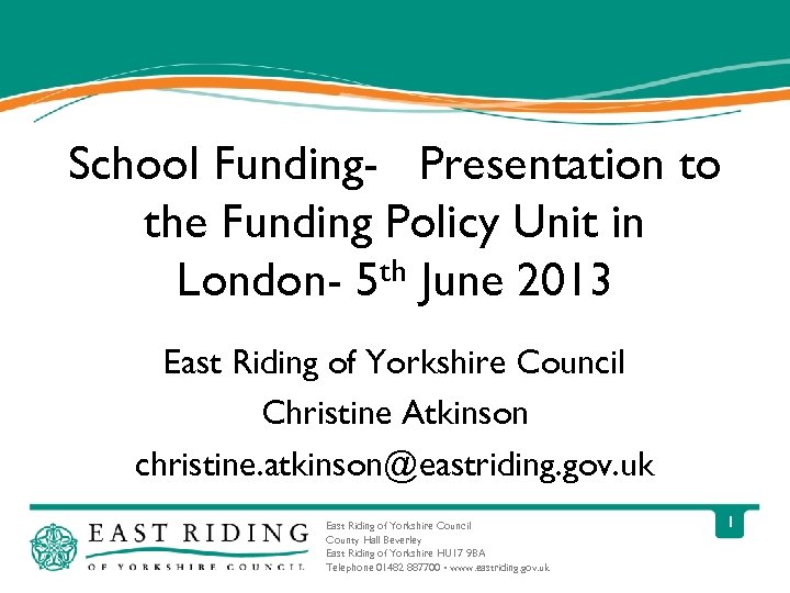 School Funding- Presentation to the Funding Policy Unit in th June 2013 London- 5