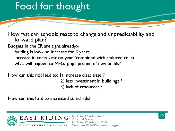 Food for thought How fast can schools react to change and unpredictability and forward