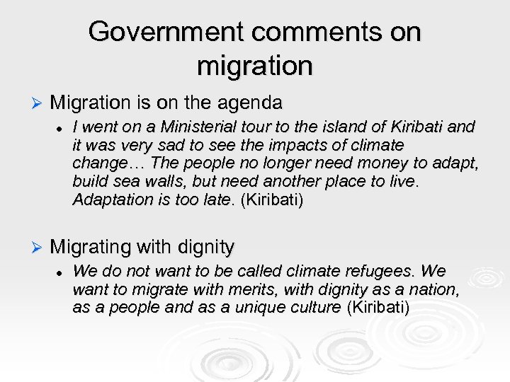 Government comments on migration Ø Migration is on the agenda l Ø I went