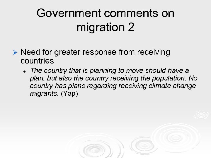 Government comments on migration 2 Ø Need for greater response from receiving countries l