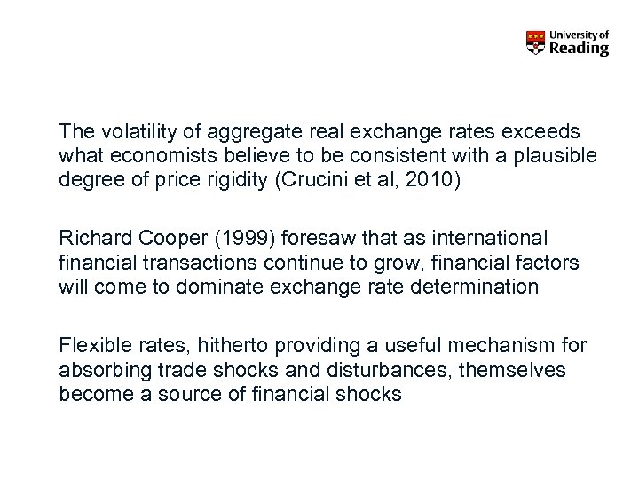 The volatility of aggregate real exchange rates exceeds what economists believe to be consistent