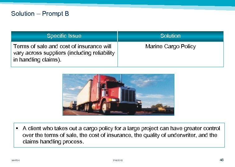 Solution – Prompt B Specific Issue Solution Terms of sale and cost of insurance