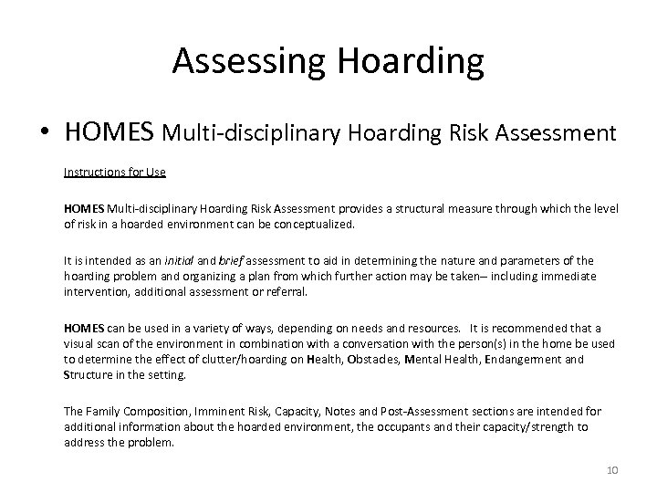 Assessing Hoarding • HOMES Multi-disciplinary Hoarding Risk Assessment Instructions for Use HOMES Multi-disciplinary Hoarding