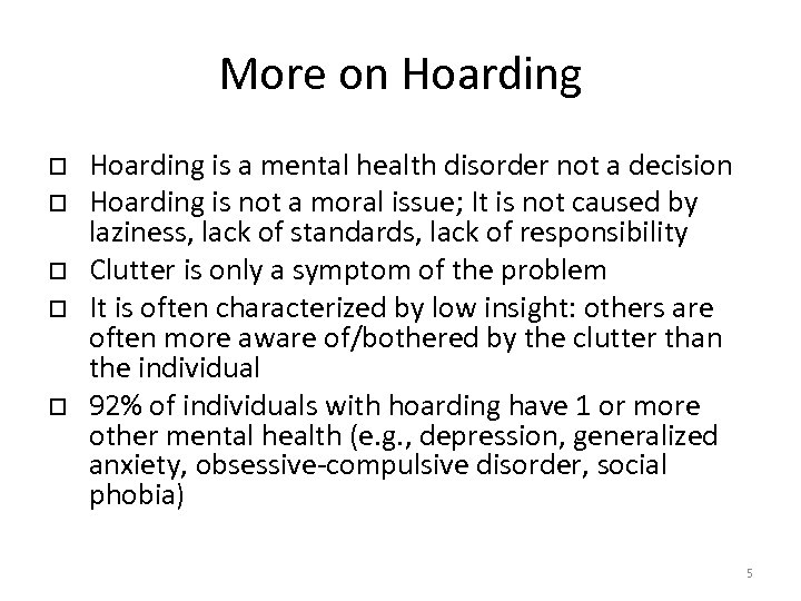 More on Hoarding is a mental health disorder not a decision Hoarding is not