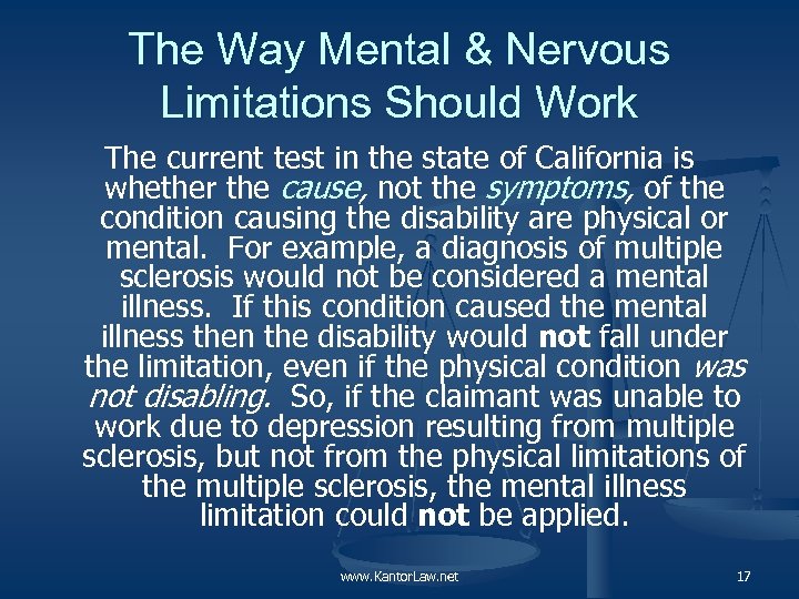 The Way Mental & Nervous Limitations Should Work The current test in the state