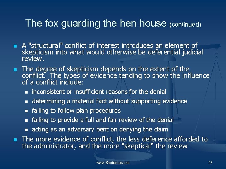 The fox guarding the hen house (continued) n n A 