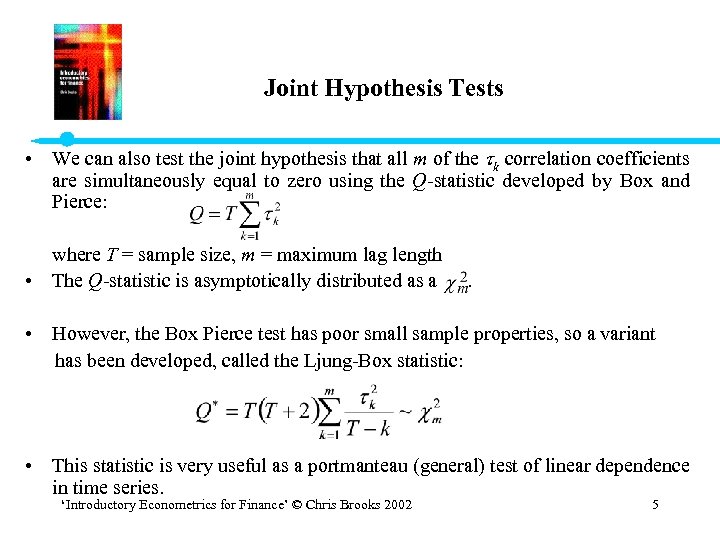 Joint Hypothesis Tests • We can also test the joint hypothesis that all m