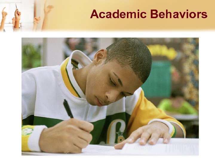 Academic Behaviors 