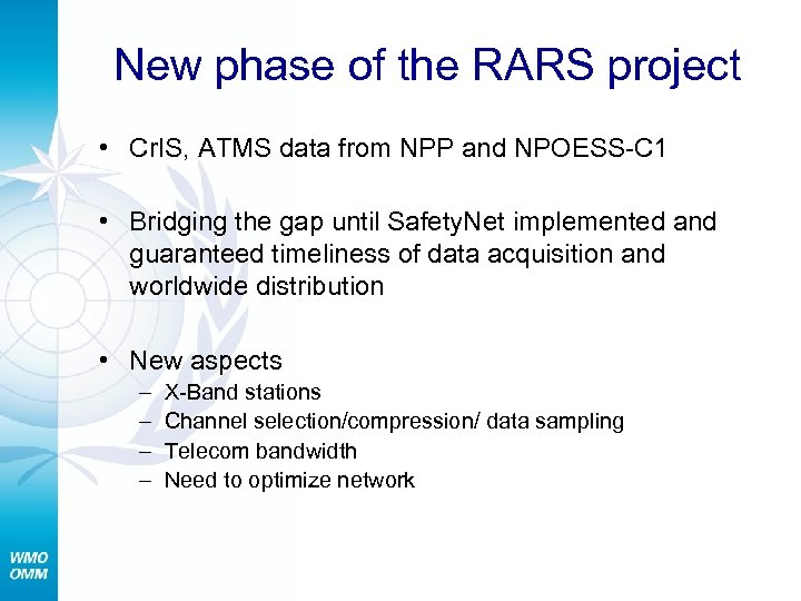 New phase of the RARS project • Cr. IS, ATMS data from NPP and