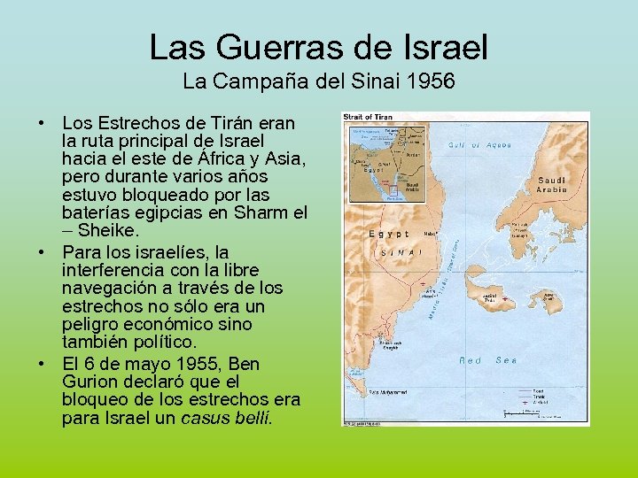 Las Guerras de Israel La Campaña del Sinai 1956 • Los Estrechos de Tirán