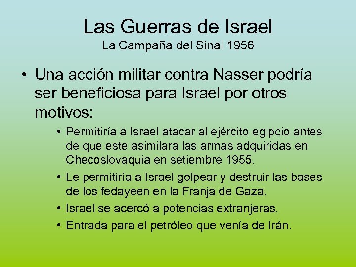 Las Guerras de Israel La Campaña del Sinai 1956 • Una acción militar contra