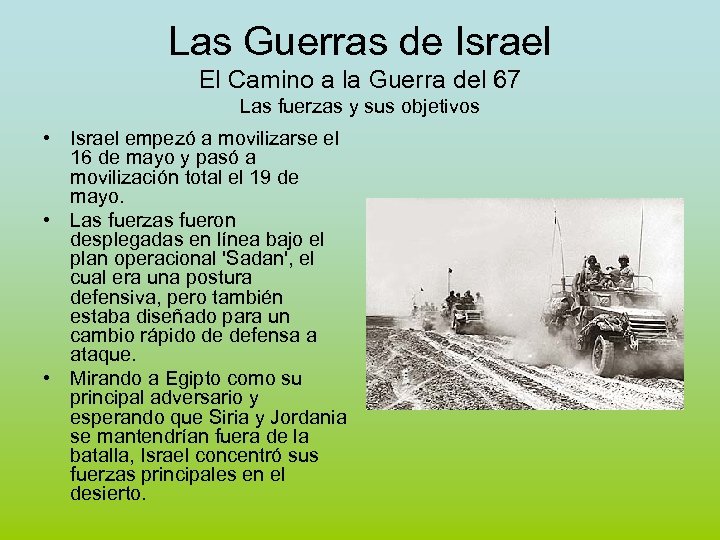 Las Guerras de Israel El Camino a la Guerra del 67 Las fuerzas y