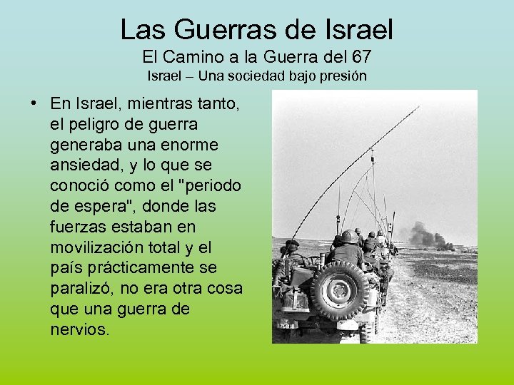 Las Guerras de Israel El Camino a la Guerra del 67 Israel – Una