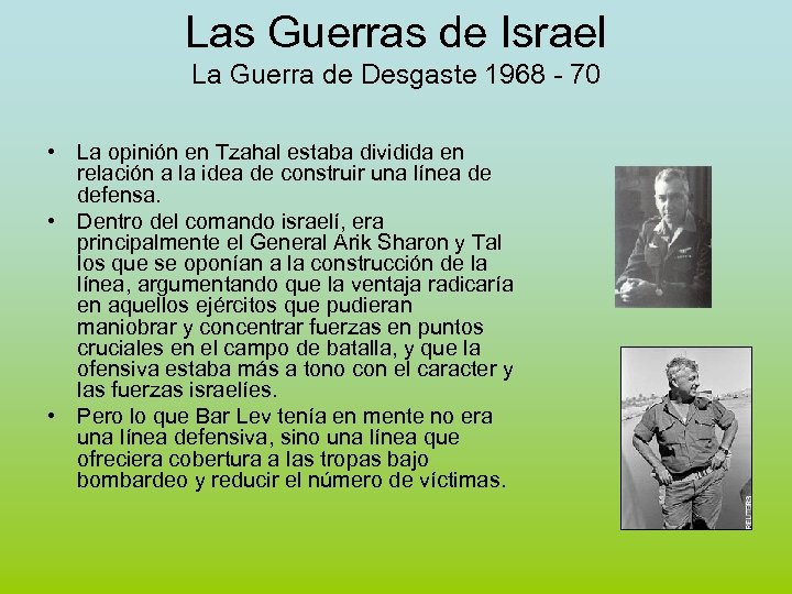 Las Guerras de Israel La Guerra de Desgaste 1968 - 70 • La opinión