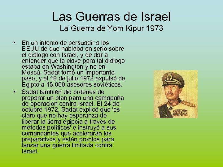 Las Guerras de Israel La Guerra de Yom Kipur 1973 • En un intento