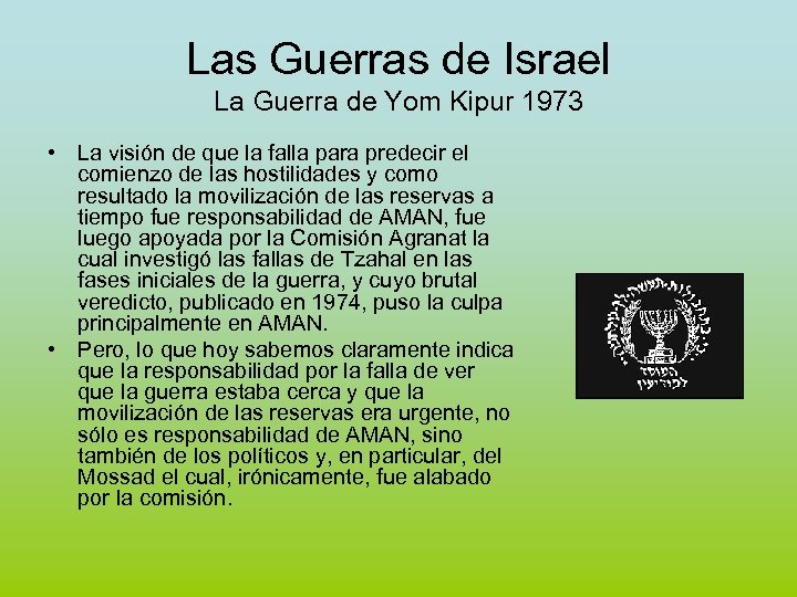 Las Guerras de Israel La Guerra de Yom Kipur 1973 • La visión de