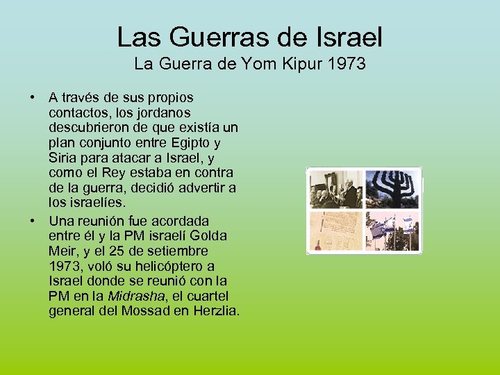 Las Guerras de Israel La Guerra de Yom Kipur 1973 • A través de