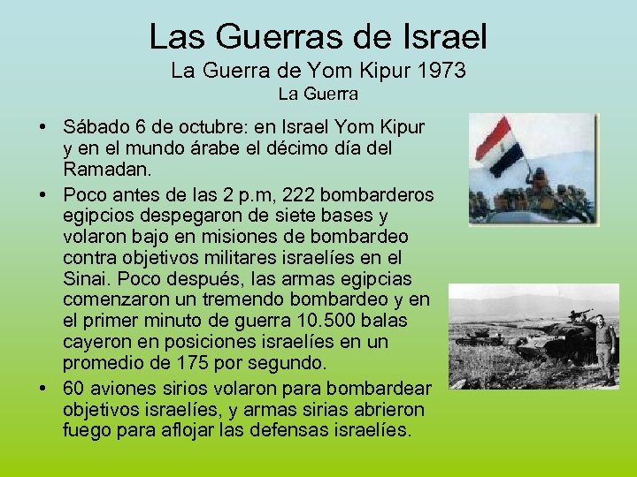 Las Guerras de Israel La Guerra de Yom Kipur 1973 La Guerra • Sábado