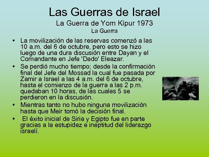 Las Guerras de Israel La Guerra de Yom Kipur 1973 La Guerra • La